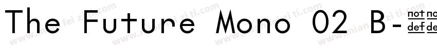 The Future Mono 02 B字体转换